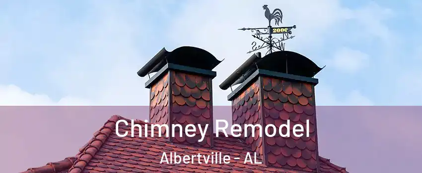  Chimney Remodel Albertville - AL