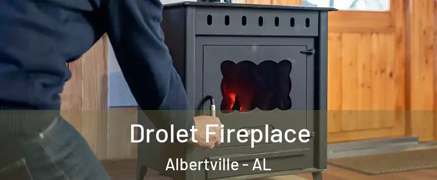  Drolet Fireplace Albertville - AL