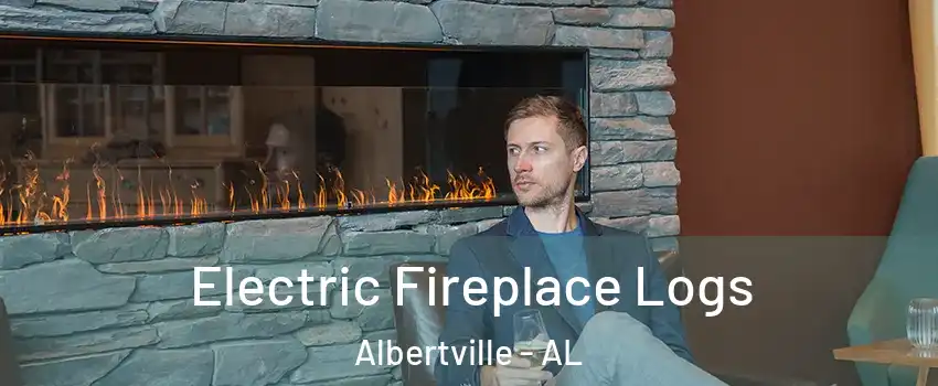  Electric Fireplace Logs Albertville - AL