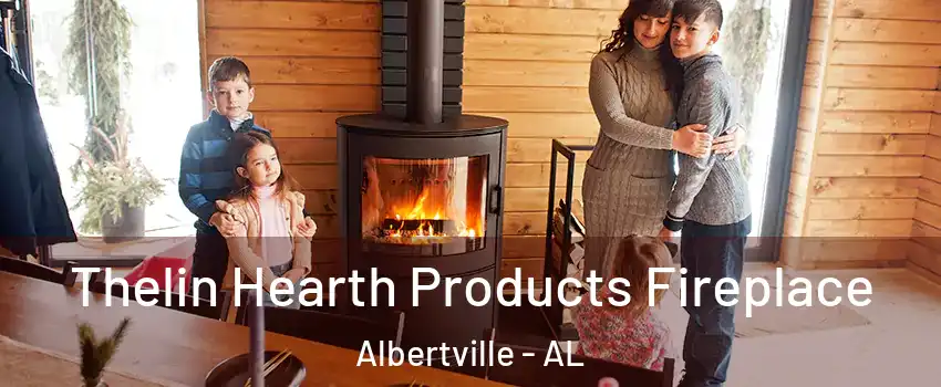  Thelin Hearth Products Fireplace Albertville - AL